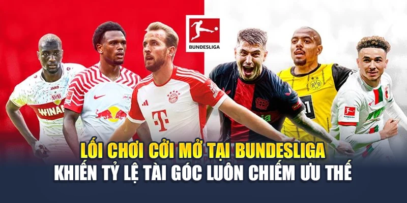 Soi Kèo Phạt Góc Hôm Nay Cùng 78WIN Chuẩn Xác Nhất 2025 5 Lối chơi cởi mở tại Bundesliga khiến tỷ lệ tài góc luôn chiếm ưu thế