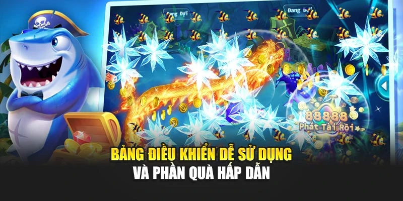 Bắn Cá Siêu Thị - Đồ Họa Sống Động, Lối Chơi Cuốn Hút 6 Bảng điều khiển dễ sử dụng và phần quà hấp dẫn